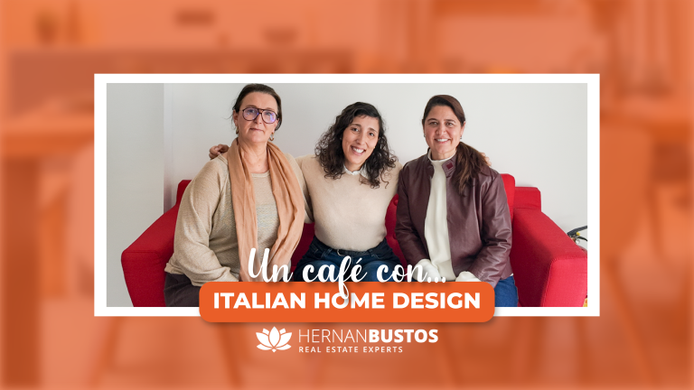 Un Café con Italian Home Desing - Hernán Bustos Real Estate Experts